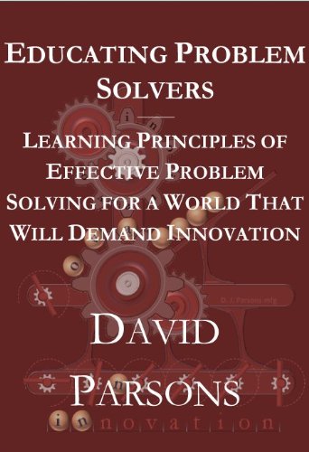 Cover of Educating Problem Solvers by David Parsons